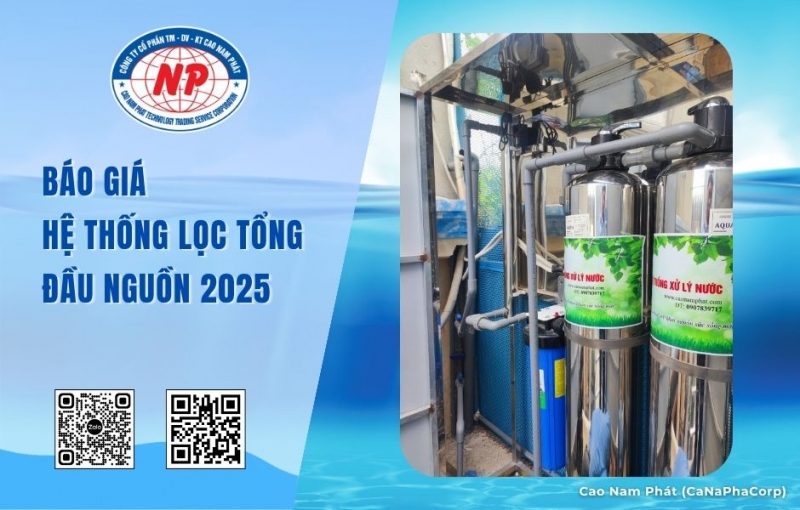 Báo Giá Hệ Thống Lọc Tổng Đầu Nguồn 2025 