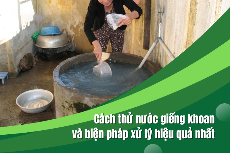 Giải Pháp Lọc Nước Giếng Khoan Tại Bình Dương: Nước Sạch, Sức Khỏe Đảm Bảo